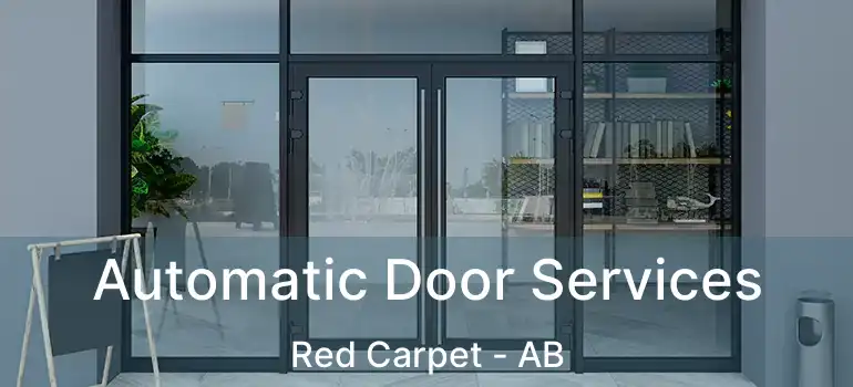  Automatic Door Services Red Carpet - AB
