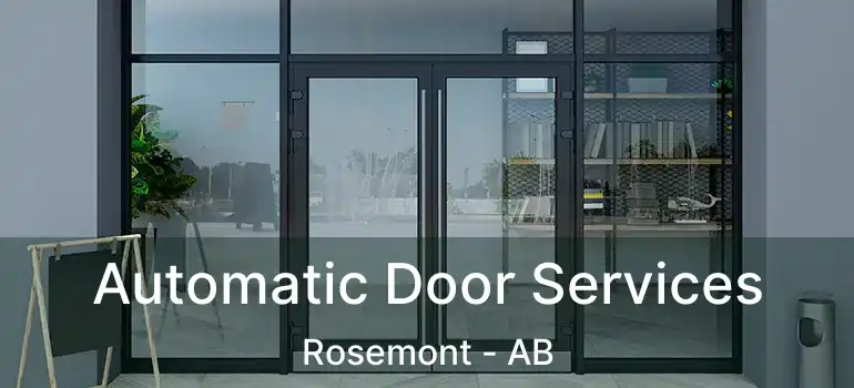  Automatic Door Services Rosemont - AB