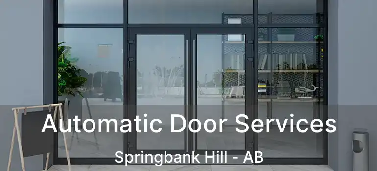  Automatic Door Services Springbank Hill - AB