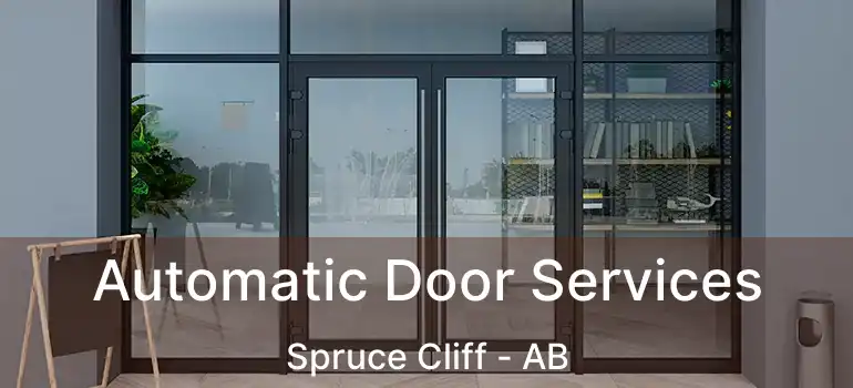  Automatic Door Services Spruce Cliff - AB