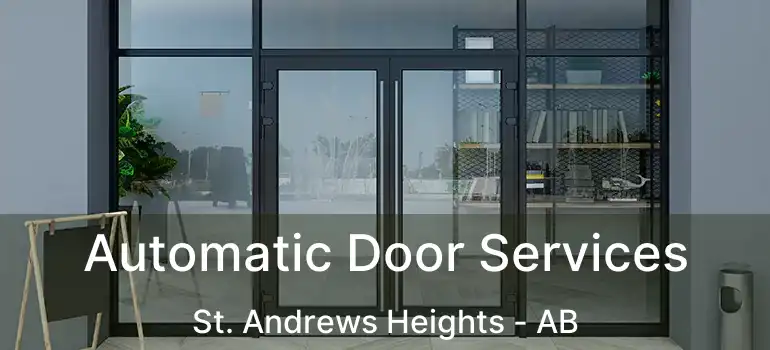  Automatic Door Services St. Andrews Heights - AB