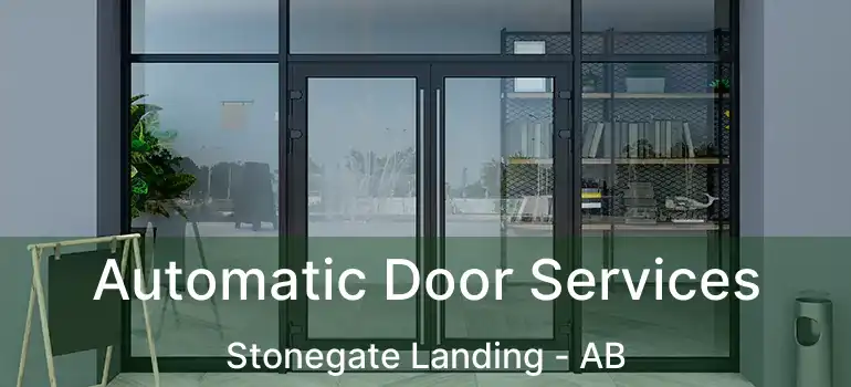  Automatic Door Services Stonegate Landing - AB