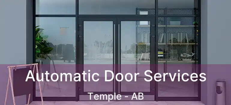  Automatic Door Services Temple - AB
