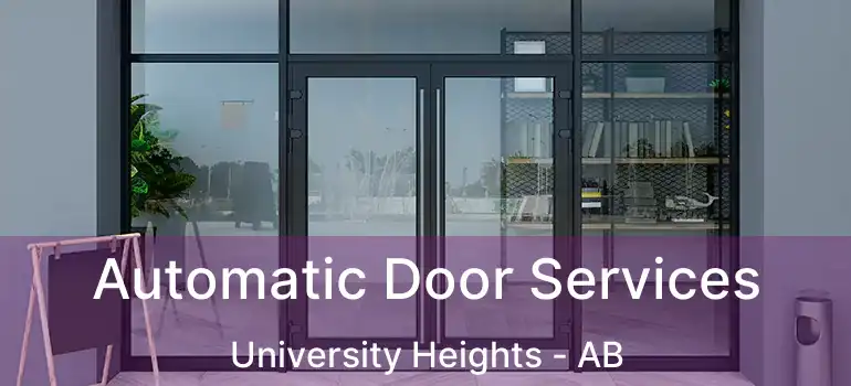  Automatic Door Services University Heights - AB