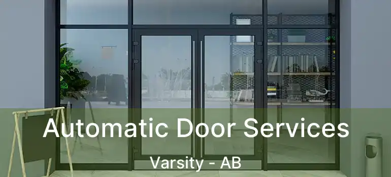  Automatic Door Services Varsity - AB