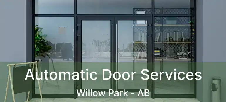  Automatic Door Services Willow Park - AB