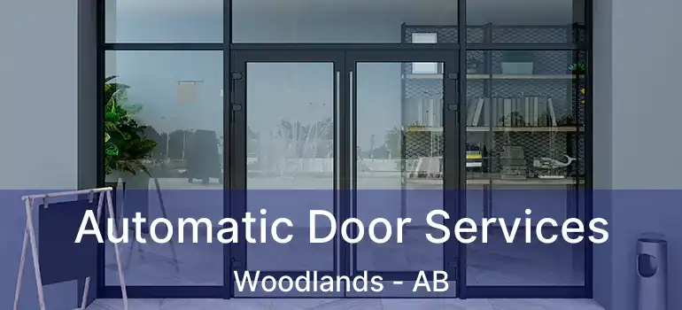  Automatic Door Services Woodlands - AB