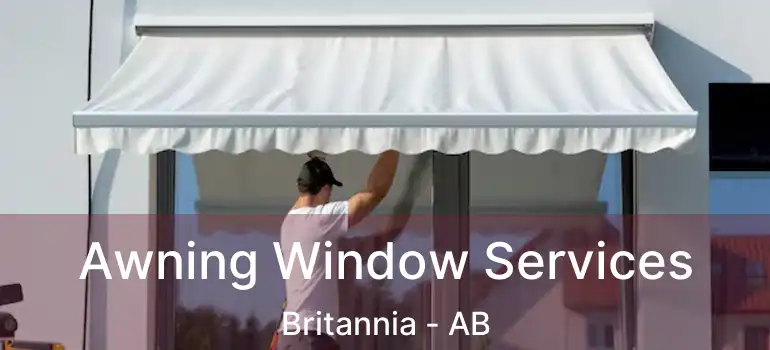  Awning Window Services Britannia - AB