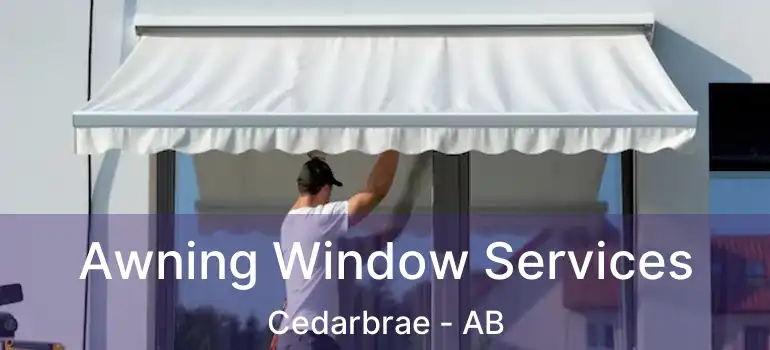  Awning Window Services Cedarbrae - AB