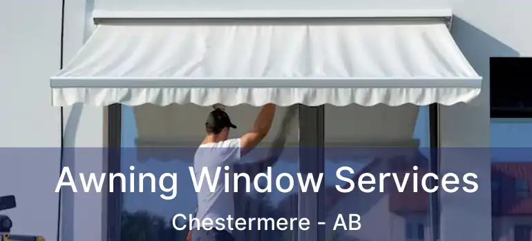  Awning Window Services Chestermere - AB