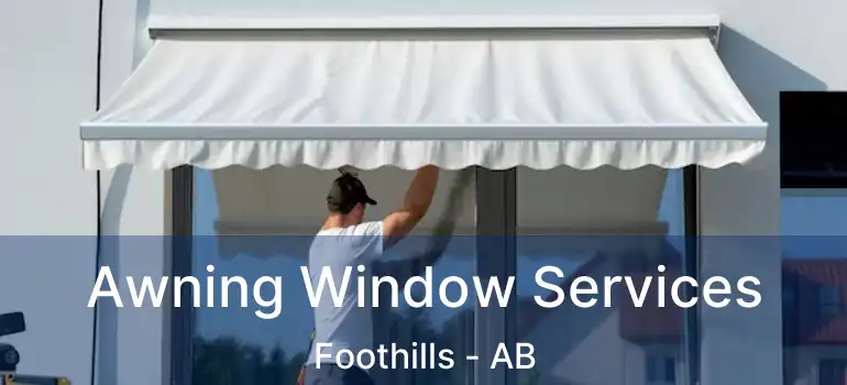  Awning Window Services Foothills - AB