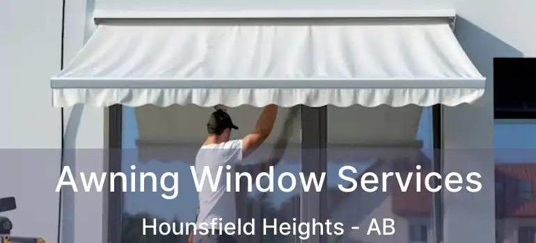  Awning Window Services Hounsfield Heights - AB