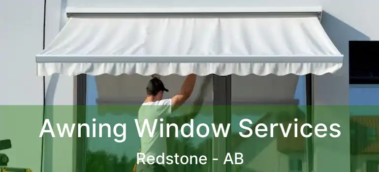 Awning Window Services Redstone - AB