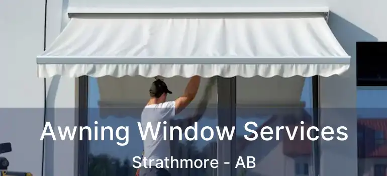  Awning Window Services Strathmore - AB
