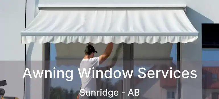  Awning Window Services Sunridge - AB