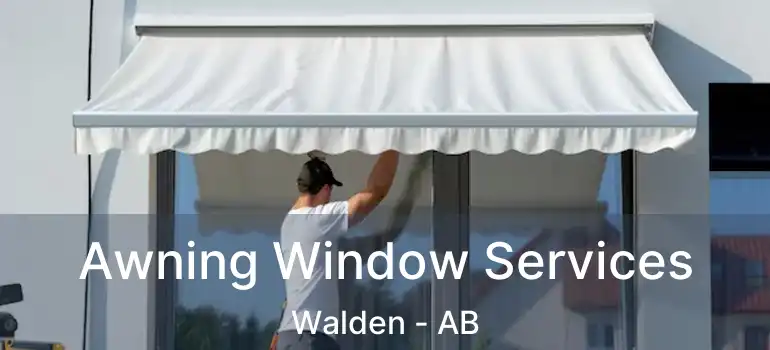  Awning Window Services Walden - AB