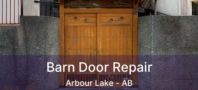  Barn Door Repair Arbour Lake - AB