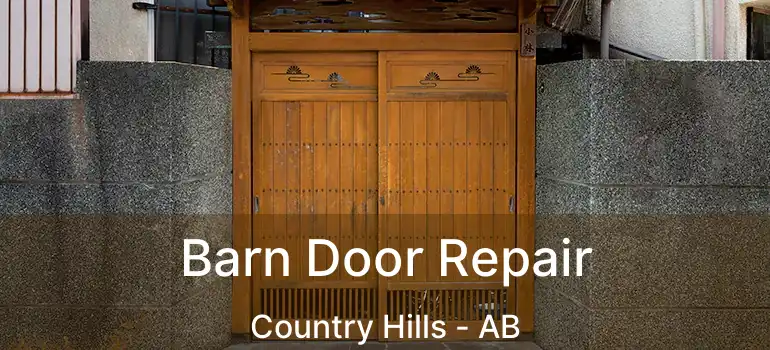 Barn Door Repair Country Hills - AB
