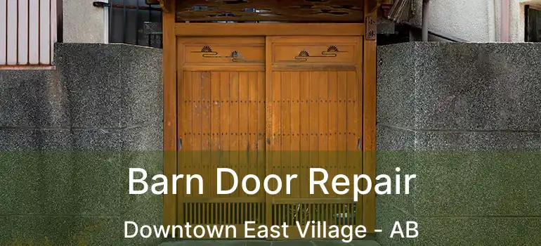  Barn Door Repair Downtown East Village - AB