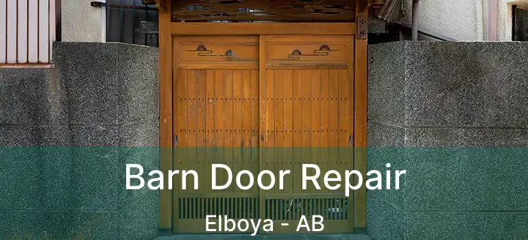  Barn Door Repair Elboya - AB