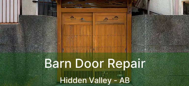  Barn Door Repair Hidden Valley - AB