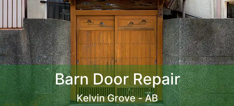  Barn Door Repair Kelvin Grove - AB
