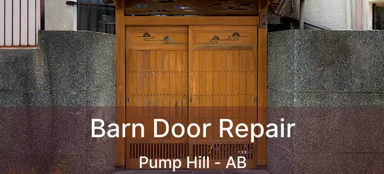  Barn Door Repair Pump Hill - AB