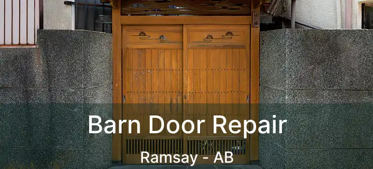  Barn Door Repair Ramsay - AB