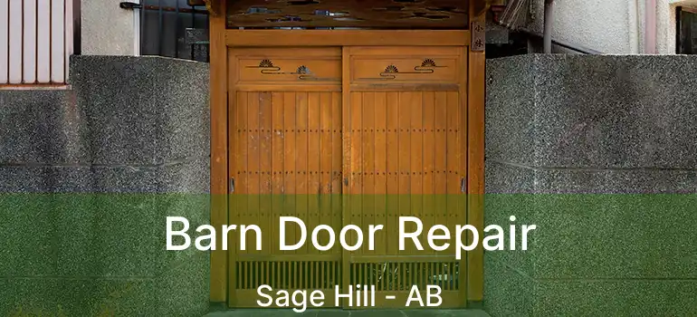 Barn Door Repair Sage Hill - AB