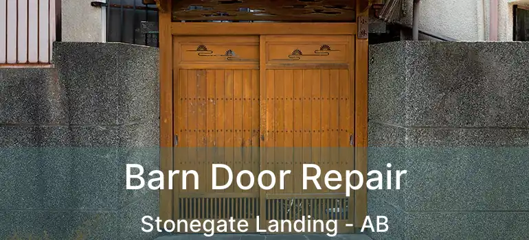 Barn Door Repair Stonegate Landing - AB