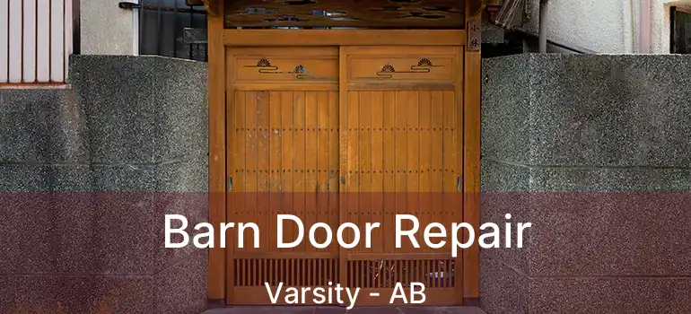  Barn Door Repair Varsity - AB