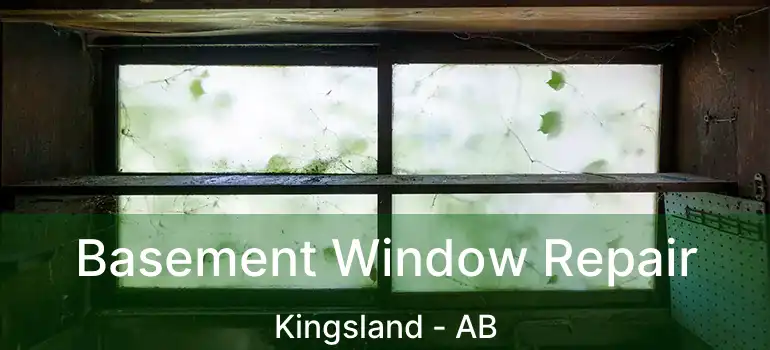  Basement Window Repair Kingsland - AB