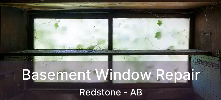  Basement Window Repair Redstone - AB