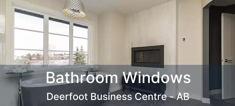  Bathroom Windows Deerfoot Business Centre - AB