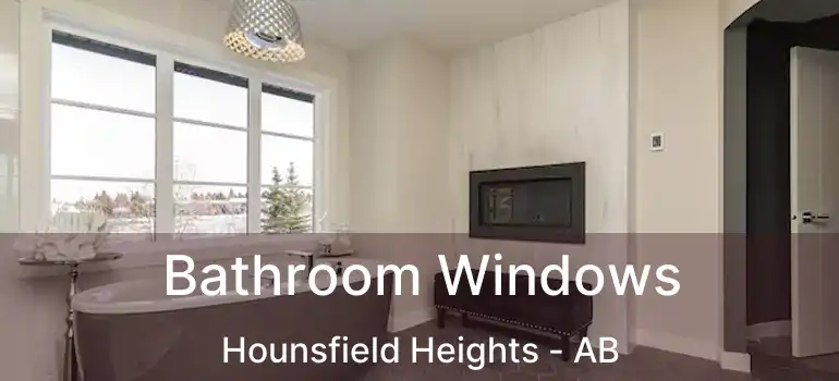  Bathroom Windows Hounsfield Heights - AB