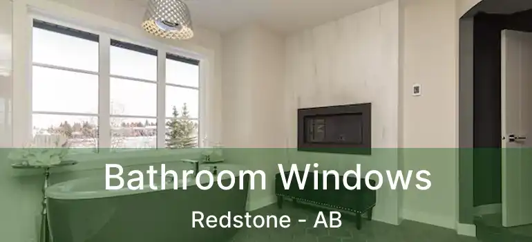  Bathroom Windows Redstone - AB