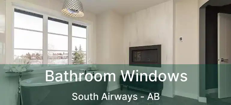  Bathroom Windows South Airways - AB