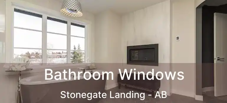  Bathroom Windows Stonegate Landing - AB
