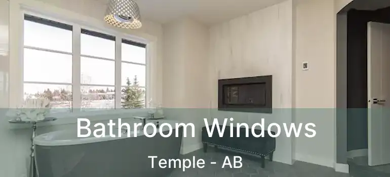  Bathroom Windows Temple - AB