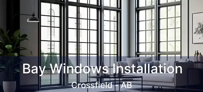  Bay Windows Installation Crossfield - AB