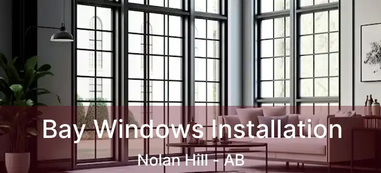  Bay Windows Installation Nolan Hill - AB