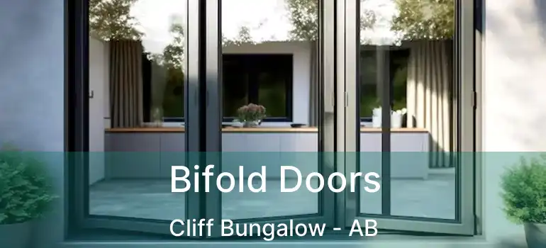  Bifold Doors Cliff Bungalow - AB