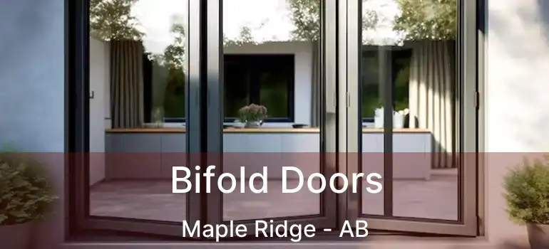  Bifold Doors Maple Ridge - AB