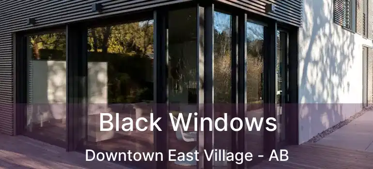  Black Windows Downtown East Village - AB