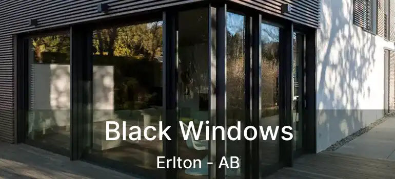  Black Windows Erlton - AB