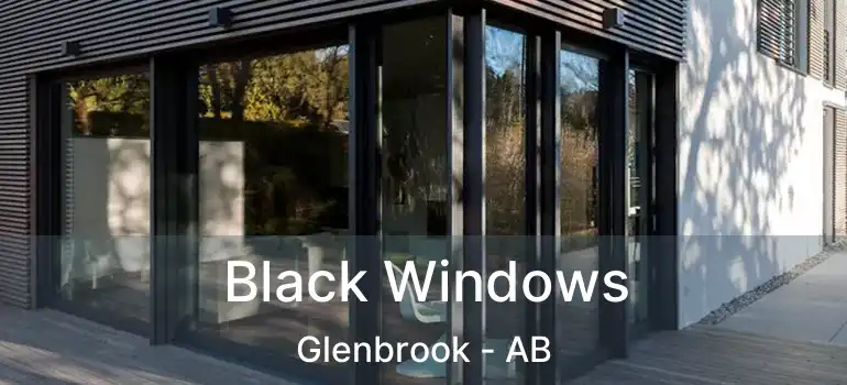  Black Windows Glenbrook - AB