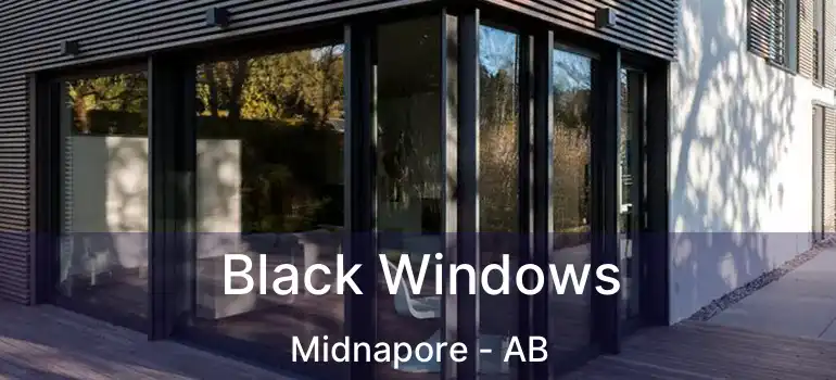  Black Windows Midnapore - AB