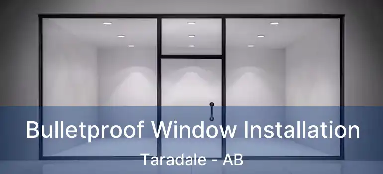  Bulletproof Window Installation Taradale - AB