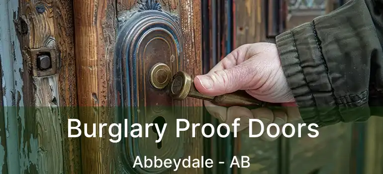  Burglary Proof Doors Abbeydale - AB