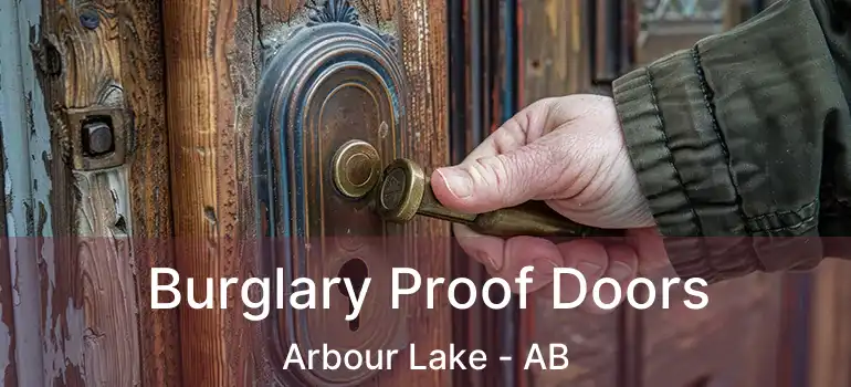  Burglary Proof Doors Arbour Lake - AB